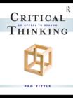 Critical Thinking : An Appeal to Reason - eBook