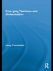 Emerging Teachers and Globalisation - eBook