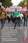 Global Restructuring, Labour and the Challenges for Transnational Solidarity - eBook