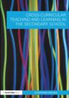 Cross-Curricular Teaching and Learning in the Secondary School - eBook