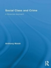 Social Class and Crime : A Biosocial Approach - eBook