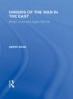 Origins of the War in the East - eBook