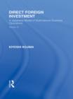 Direct Foreign Investment : A Japanese Model of Multi-National Business Operations - eBook