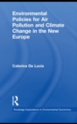 Environmental Policies for Air Pollution and Climate Change in the New Europe - eBook
