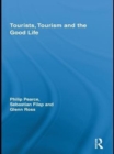 Tourists, Tourism and the Good Life - eBook