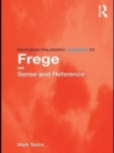 Routledge Philosophy GuideBook to Frege on Sense and Reference - eBook