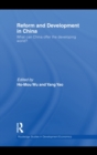 Reform and Development in China : What Can China Offer the Developing World - eBook