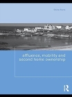 Affluence, Mobility and Second Home Ownership - eBook