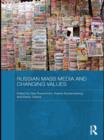 Russian Mass Media and Changing Values - eBook