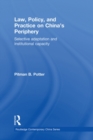 Law, Policy, and Practice on China's Periphery : Selective Adaptation and Institutional Capacity - eBook