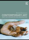 Contemporary Art and the Cosmopolitan Imagination - eBook