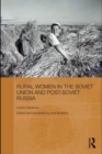 Rural Women in the Soviet Union and Post-Soviet Russia - eBook