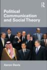 Political Communication and Social Theory - eBook