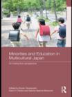Minorities and Education in Multicultural Japan : An Interactive Perspective - eBook