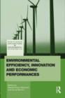 Environmental Efficiency, Innovation and Economic Performances - eBook