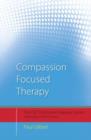 Compassion Focused Therapy : Distinctive Features - eBook
