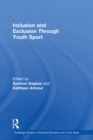 Inclusion and Exclusion Through Youth Sport - eBook
