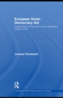 European Union Democracy Aid : Supporting civil society in post-apartheid South Africa - eBook