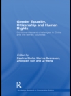 Gender Equality, Citizenship and Human Rights : Controversies and Challenges in China and the Nordic Countries - eBook