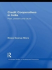 Credit Cooperatives in India : Past, Present and Future - eBook