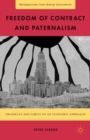 Freedom of Contract and Paternalism : Prospects and Limits of an Economic Approach - eBook
