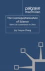 The Cosmopolitanization of Science : Stem Cell Governance in China - eBook