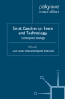 Ernst Cassirer on Form and Technology : Contemporary Readings - eBook