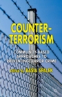 Counter-Terrorism : Community-Based Approaches to Preventing Terror Crime - eBook