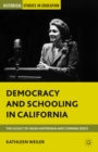 Democracy and Schooling in California : The Legacy of Helen Heffernan and Corinne Seeds - eBook