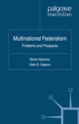 Multinational Federalism : Problems and Prospects - eBook