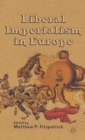 Liberal Imperialism in Europe - Book