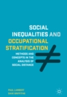 Social Inequalities and Occupational Stratification : Methods and Concepts in the Analysis of Social Distance - eBook