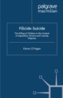Filicide-Suicide : The Killing of Children in the Context of Separation, Divorce and Custody Disputes - eBook