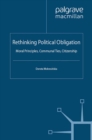 Rethinking Political Obligation : Moral Principles, Communal Ties, Citizenship - eBook