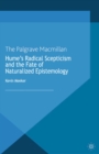 Hume's Radical Scepticism and the Fate of Naturalized Epistemology - eBook