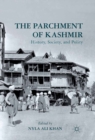 The Parchment of Kashmir : History, Society, and Polity - eBook