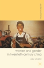 Women and Gender in Twentieth-Century China - eBook