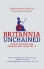 Britannia Unchained : Global Lessons for Growth and Prosperity - eBook