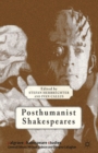 Posthumanist Shakespeares - eBook