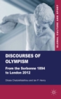 Discourses of Olympism : From the Sorbonne 1894 to London 2012 - eBook