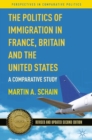 The Politics of Immigration in France, Britain, and the United States : A Comparative Study - eBook
