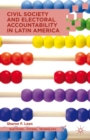 Civil Society and Electoral Accountability in Latin America - eBook