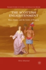The Scottish Enlightenment : Race, Gender, and the Limits of Progress - eBook