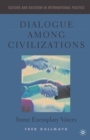 Dialogue Among Civilizations : Some Exemplary Voices - eBook