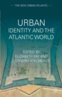 Urban Identity and the Atlantic World - eBook