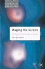 Staging the Screen : The Use of Film and Video in Theatre - eBook