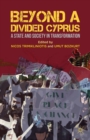 Beyond a Divided Cyprus : A State and Society in Transformation - eBook