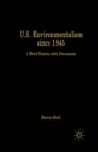 U.S. Environmentalism since 1945 : A Brief History with Documents - eBook