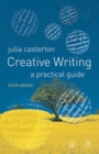 Creative Writing : A Practical Guide - eBook