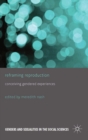 Reframing Reproduction : Conceiving Gendered Experiences - eBook